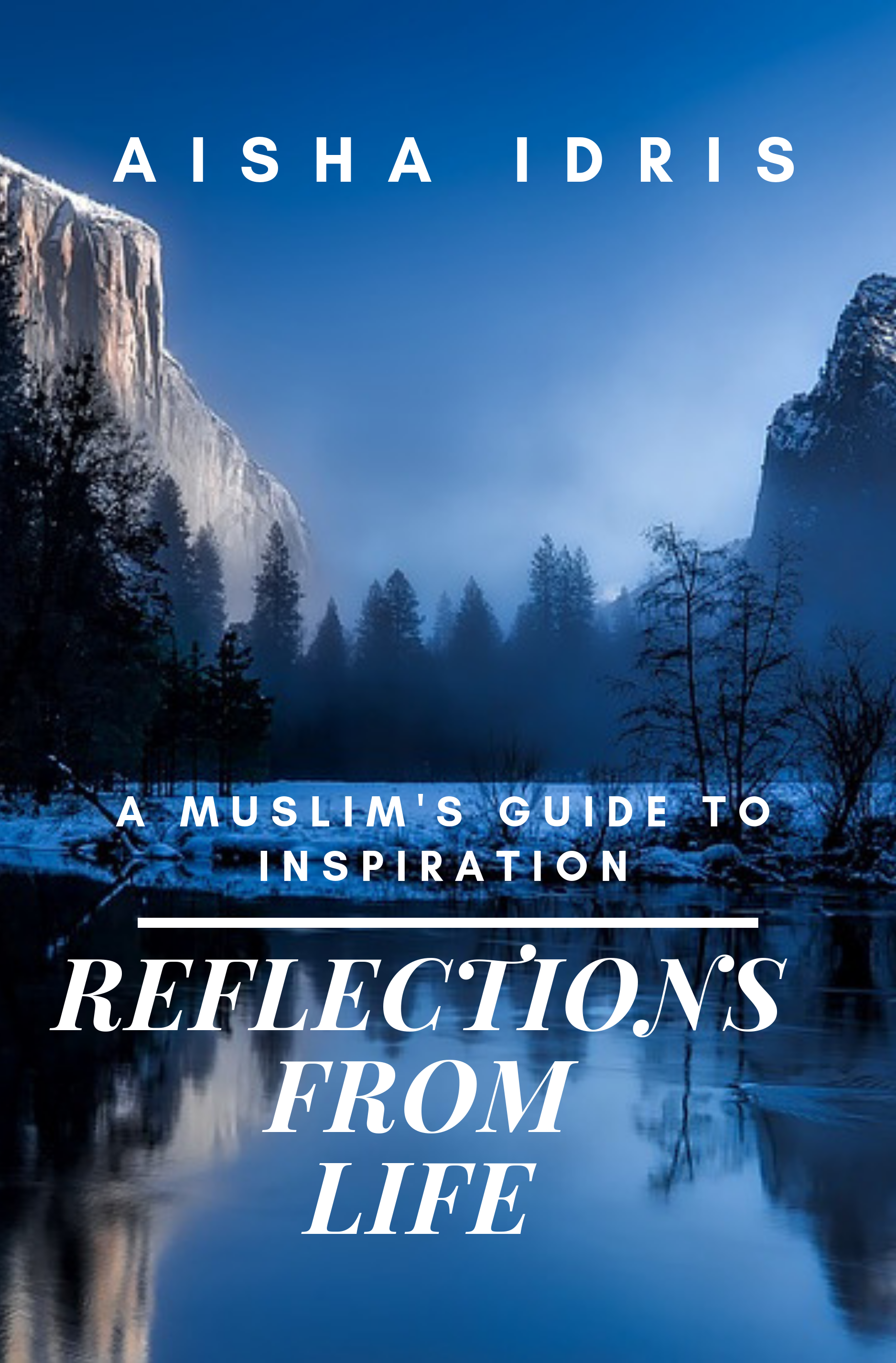 reflections from life: a muslim's guide to inspiration